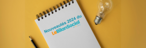 Améliorations 2024 du Bilan Social par Fic Expertise